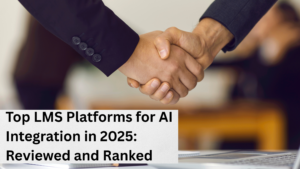 Top LMS Platforms for AI Integration in 2025: Reviewed and Ranked