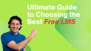 Choosing the Best Free LMS Software