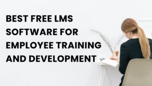 Best Free LMS for Employee training