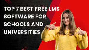 Top 7 Best Free LMS Software for Schools and Universities